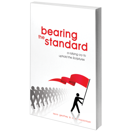 Bearing the Standard: A Rallying Cry to Uphold the Scriptures